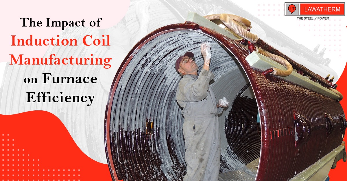 You are currently viewing The Impact of Induction Coil Manufacturing on Furnace Efficiency