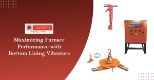 Read more about the article Maximizing Furnace Performance with Bottom Lining Vibrators