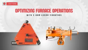 Read more about the article Optimizing Furnace Operations with 5 Arm Lining Vibrators