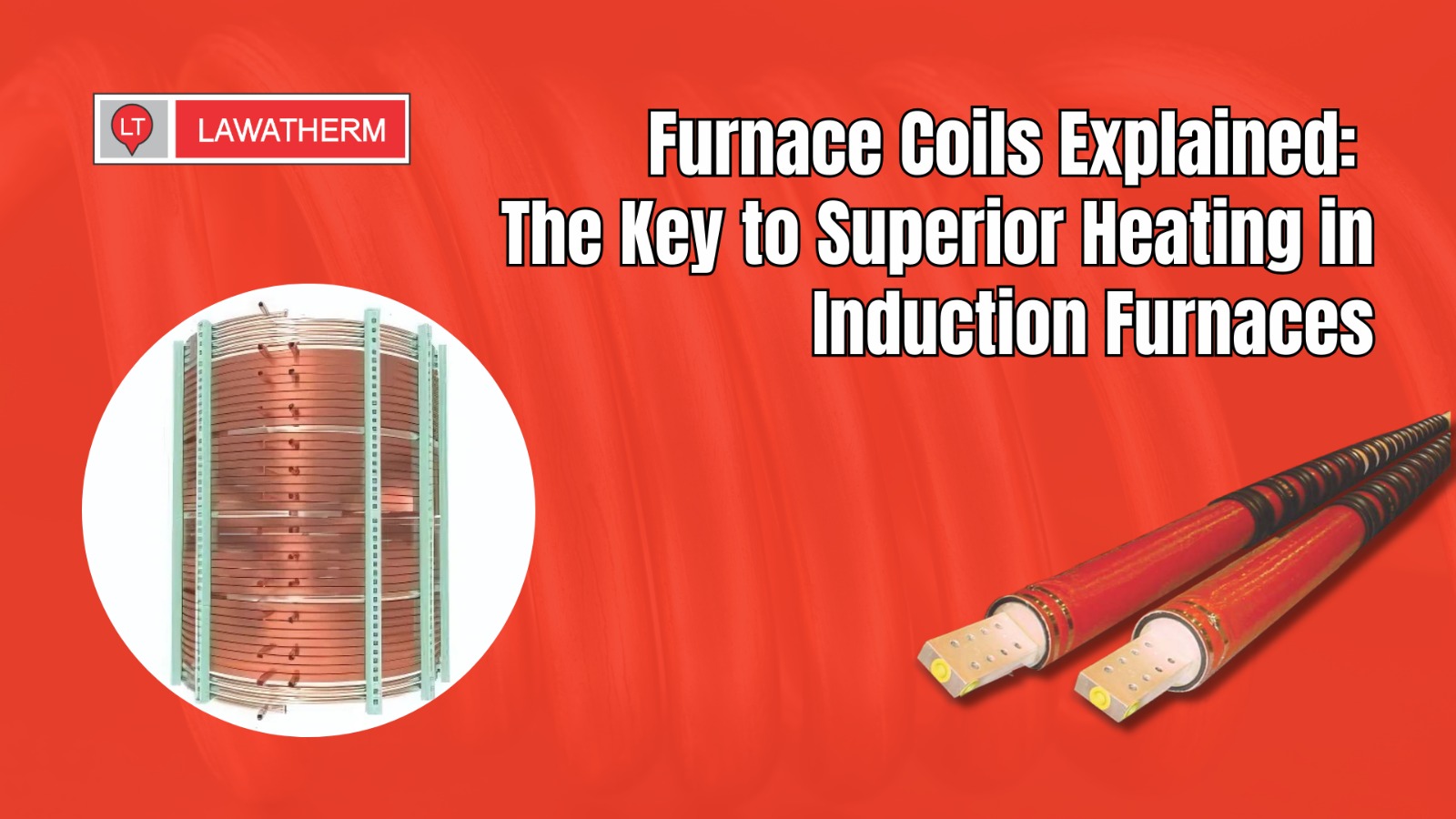 You are currently viewing Furnace Coils Explained: The Key to Superior Heating in Induction Furnaces