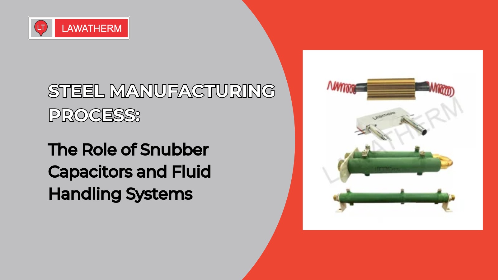 The Role of Snubber Capacitors and Fluid Handling Systems