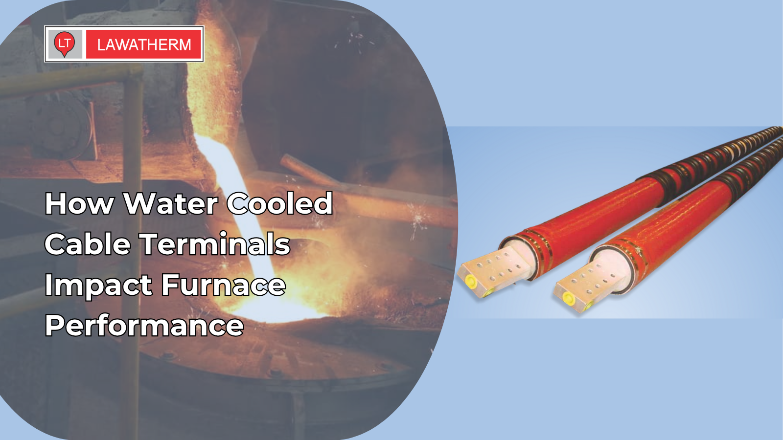 You are currently viewing How Water Cooled Cable Terminals Impact Furnace Performance