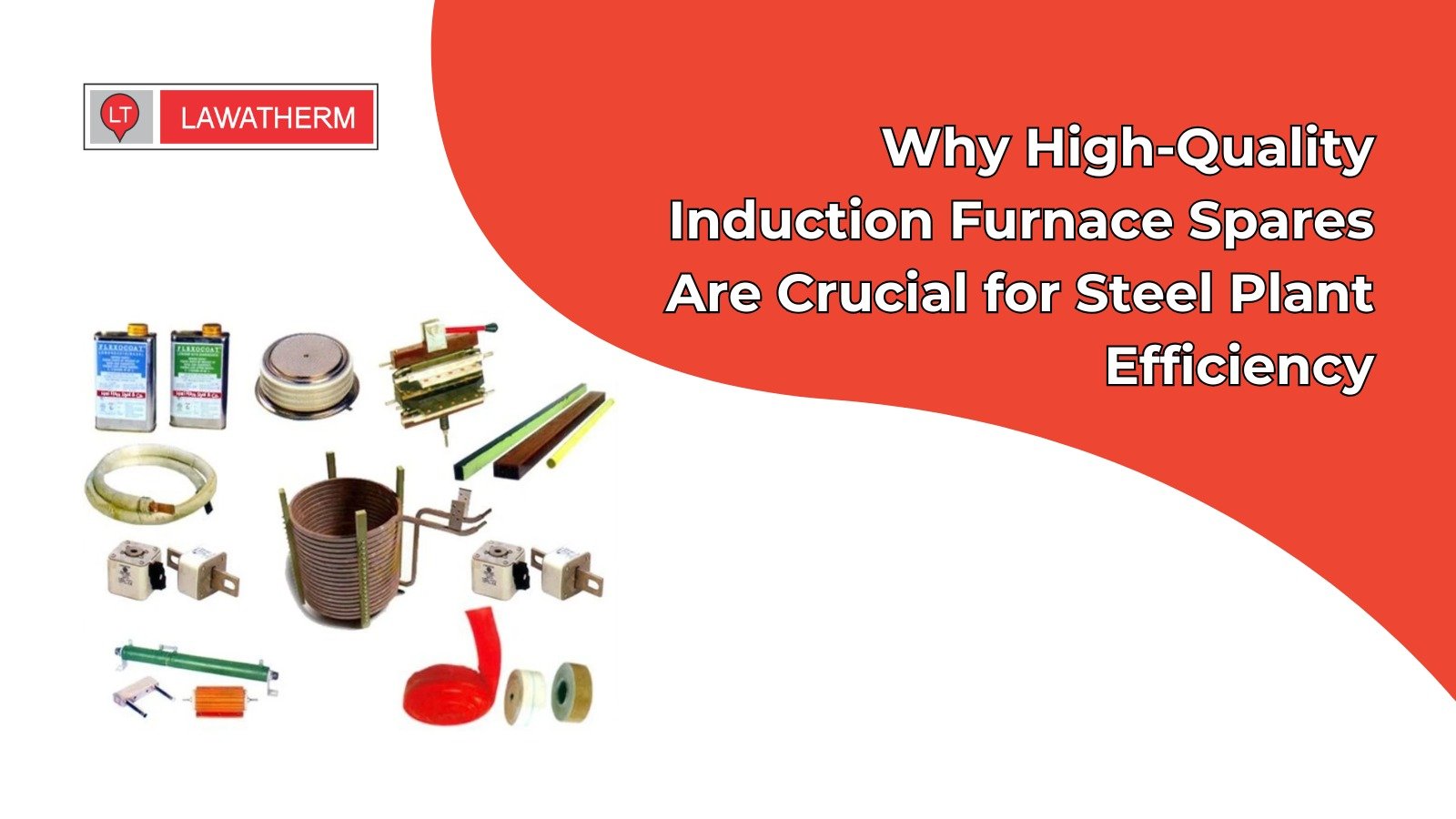 You are currently viewing Why High-Quality Induction Furnace Spares Are Crucial for Steel Plant Efficiency